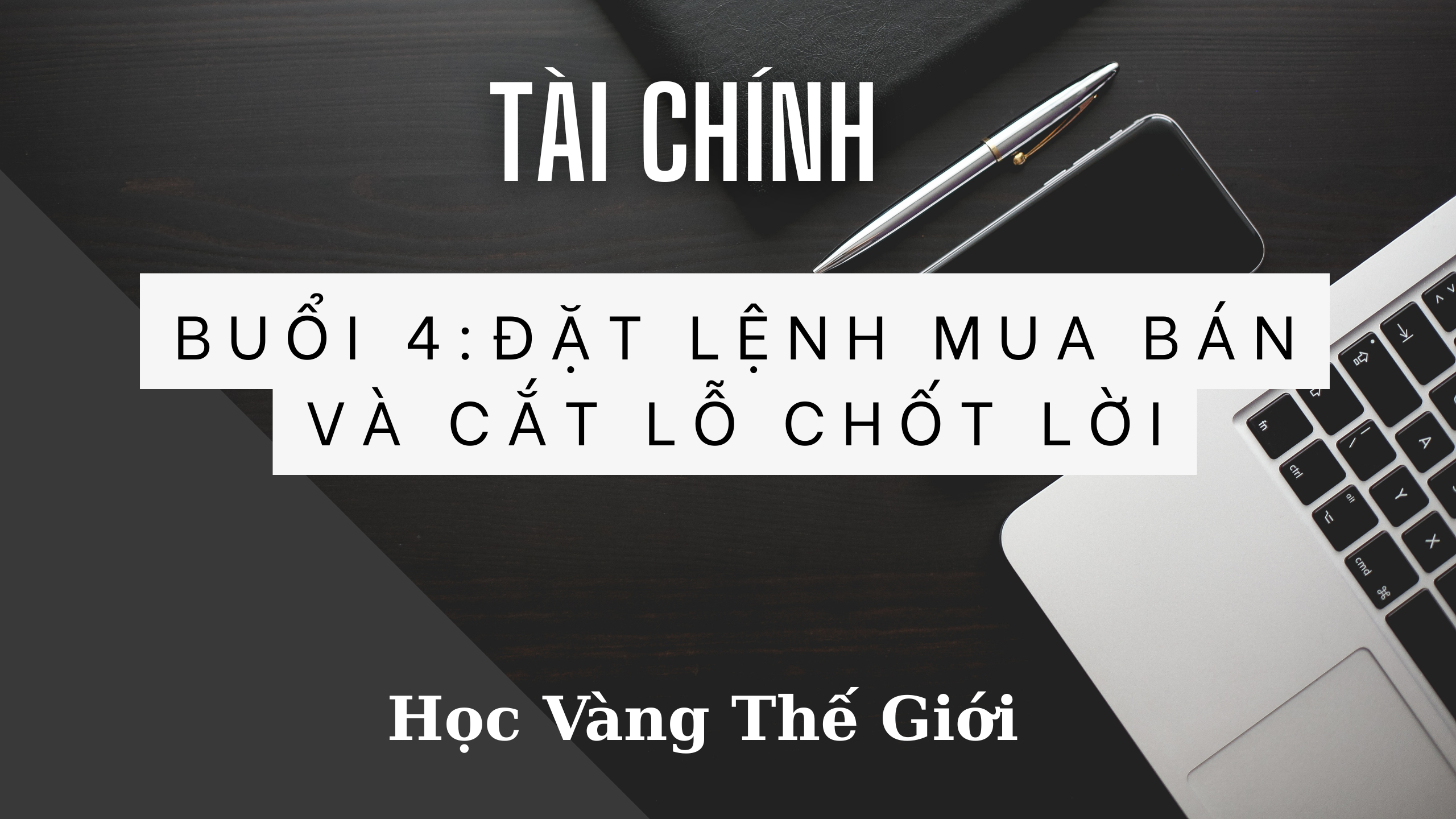Đặt Lệnh Mua Bán Và Cắt Lỗ Chốt Lời Dat Lenh Mua Ban Va Cat Lo Chot Loi